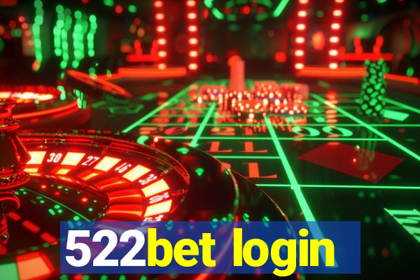 522bet login