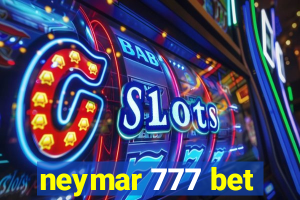 neymar 777 bet