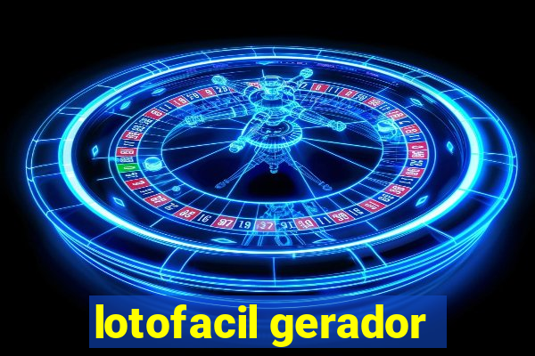 lotofacil gerador