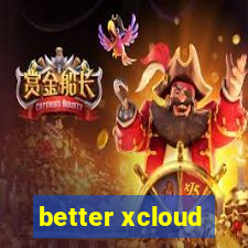 better xcloud