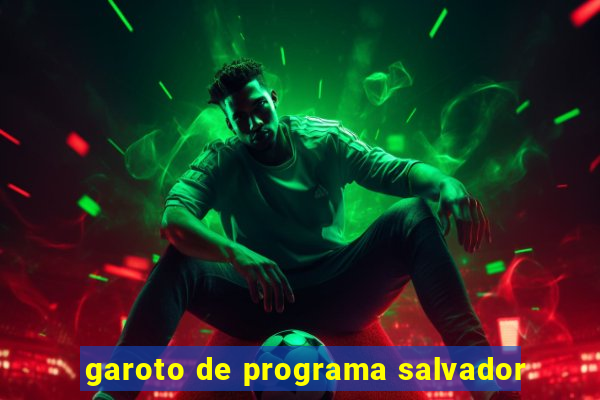 garoto de programa salvador