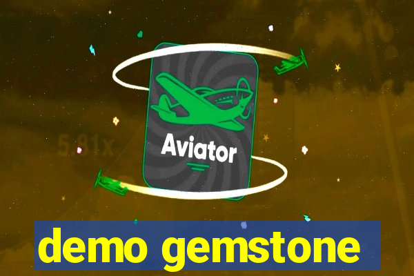 demo gemstone