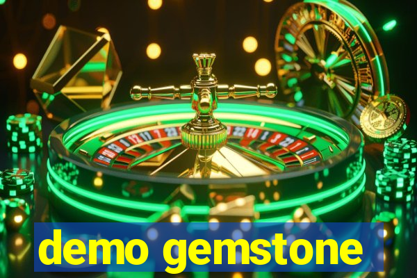 demo gemstone