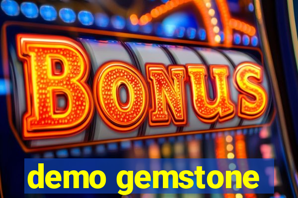 demo gemstone