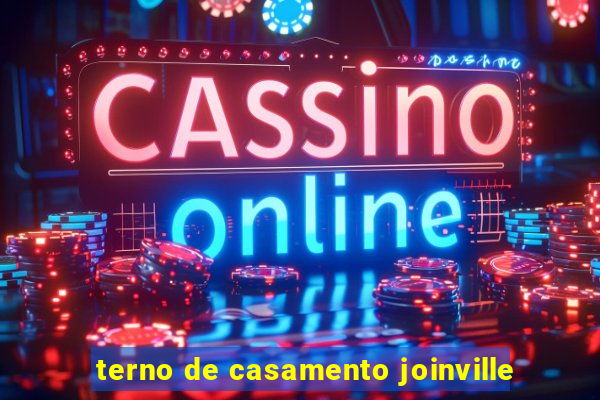 terno de casamento joinville