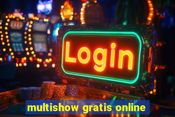 multishow gratis online