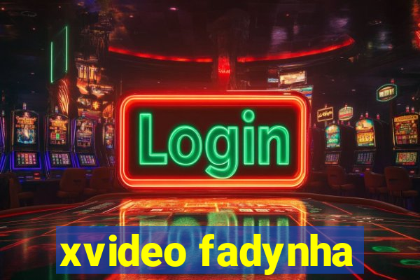 xvideo fadynha