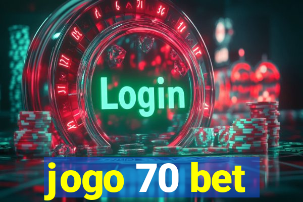 jogo 70 bet