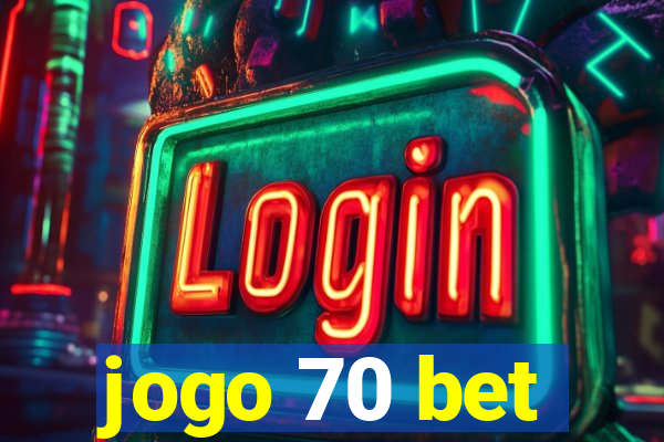 jogo 70 bet