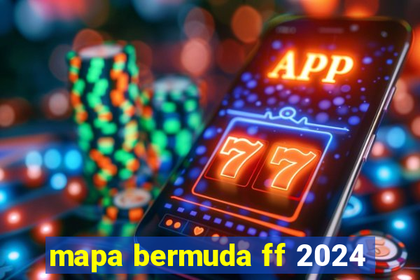 mapa bermuda ff 2024