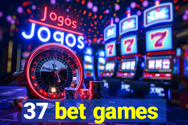 37 bet games