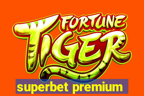 superbet premium