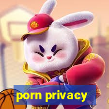 porn privacy