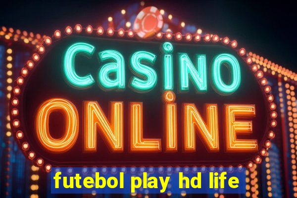 futebol play hd life