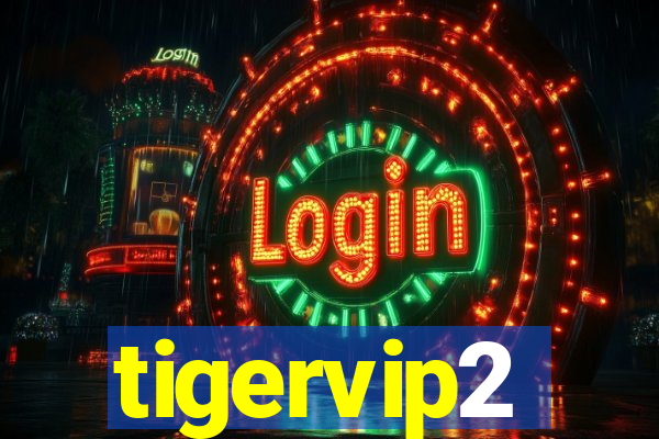 tigervip2