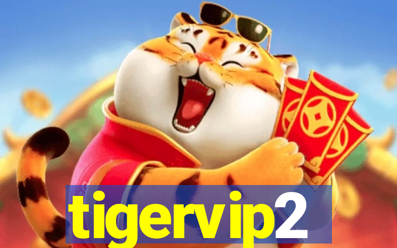 tigervip2