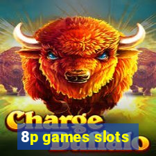 8p games slots