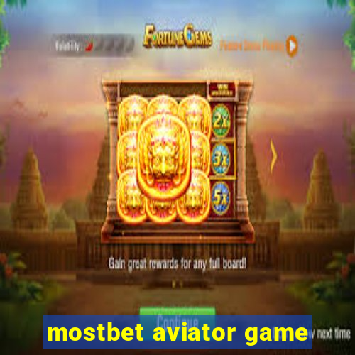 mostbet aviator game