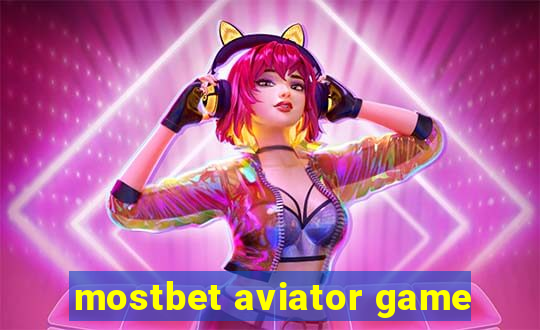 mostbet aviator game