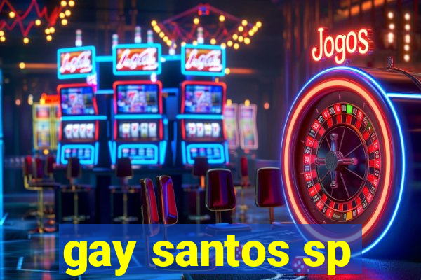 gay santos sp