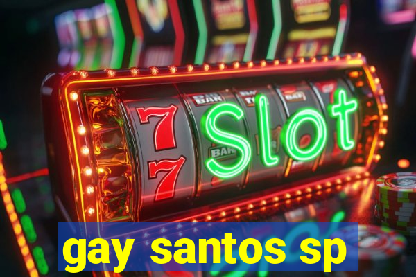 gay santos sp