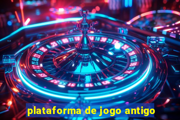 plataforma de jogo antigo