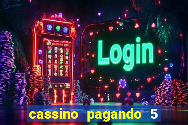 cassino pagando 5 reais no cadastro