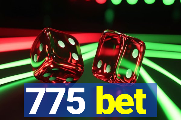 775 bet