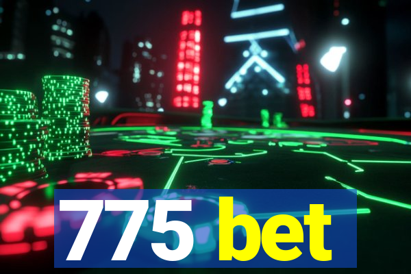 775 bet