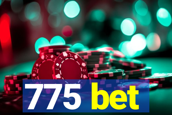 775 bet