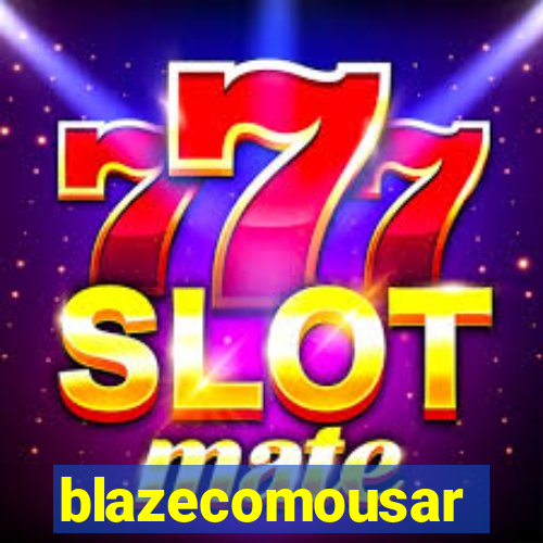 blazecomousar