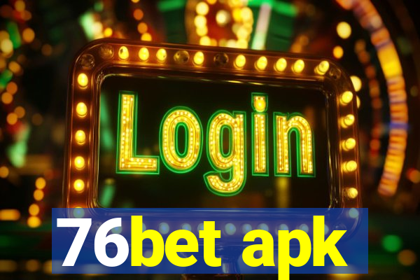 76bet apk