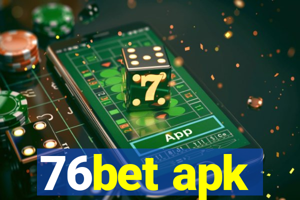 76bet apk