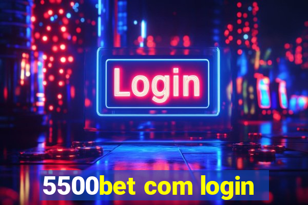 5500bet com login