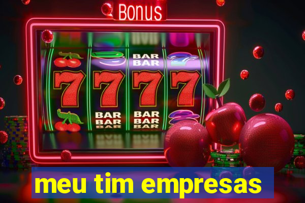 meu tim empresas