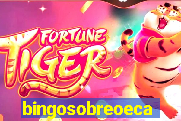 bingosobreoeca