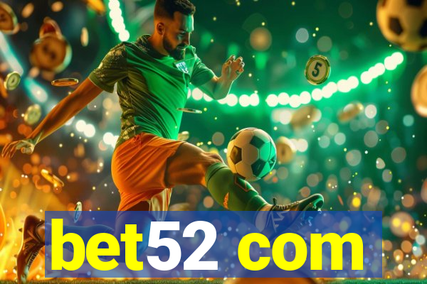 bet52 com