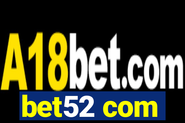 bet52 com