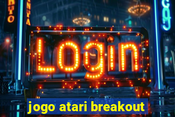 jogo atari breakout