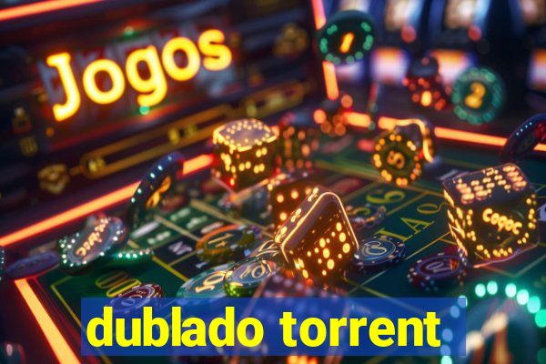 dublado torrent