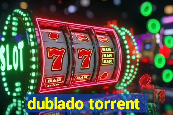 dublado torrent