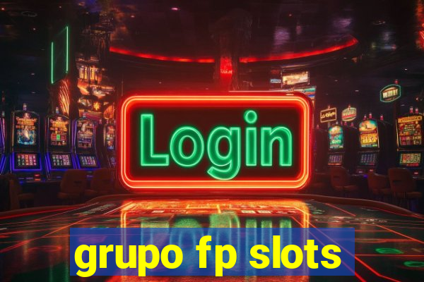 grupo fp slots