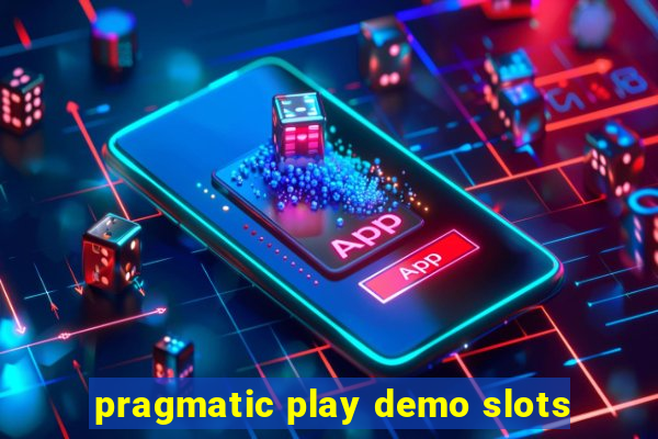 pragmatic play demo slots