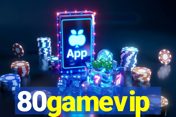 80gamevip