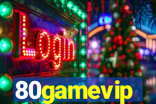 80gamevip