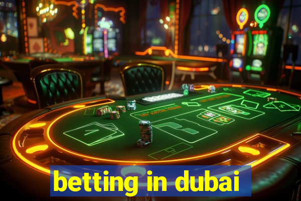 betting in dubai