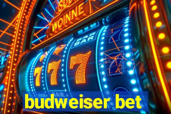 budweiser bet