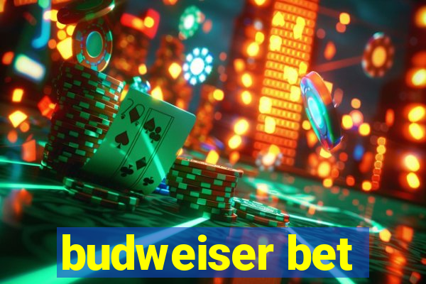 budweiser bet