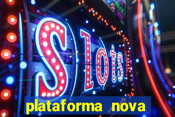 plataforma nova para jogar fortune tiger