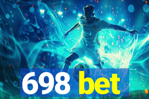 698 bet